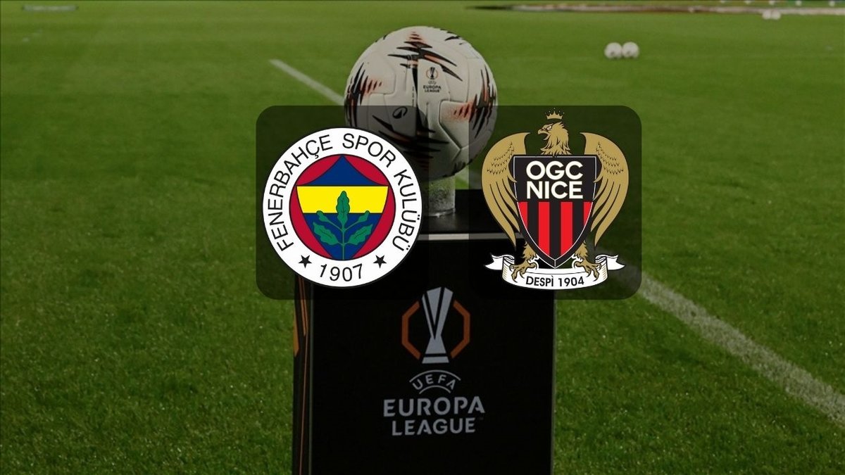 Fenerbahçe Nice maçı ne zaman, saat kaçta? Fenerbahçe-Nice maçı hangi kanalda?