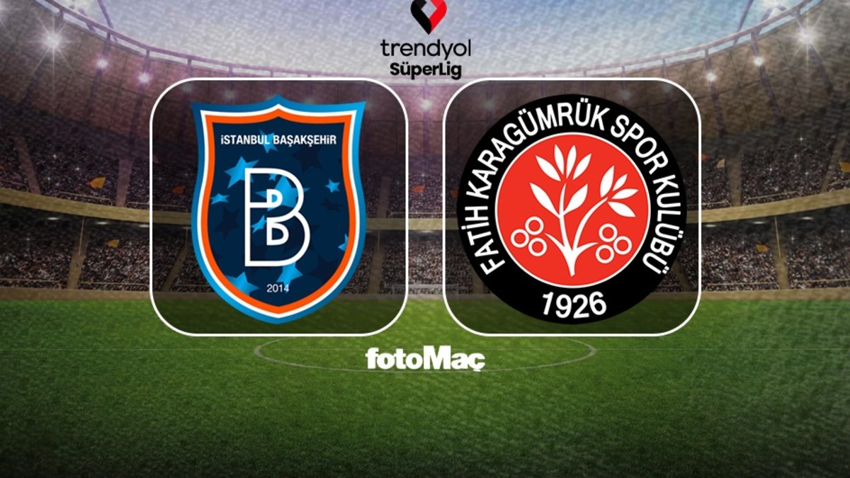 Başakşehir-Karagümrük MAÇI CANLI | Ne zaman, saat kaçta ve hangi kanalda?
