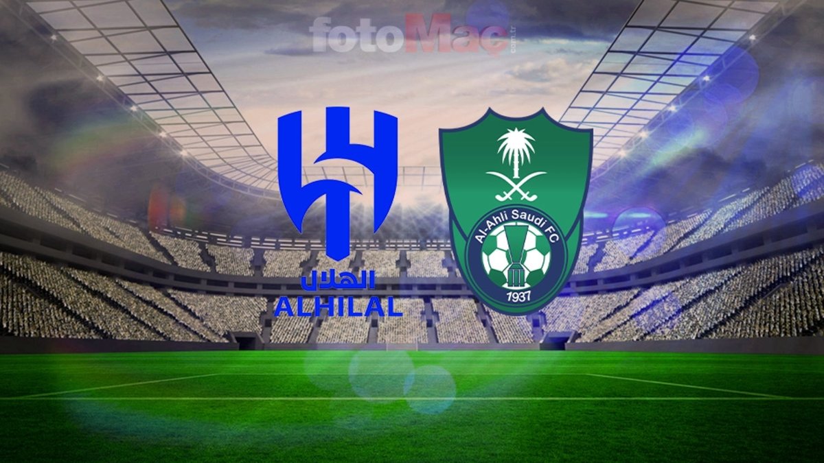 Al Hilal-Al Ahli MAÇI CANLI | Ne zaman, saat kaçta ve hangi kanalda?