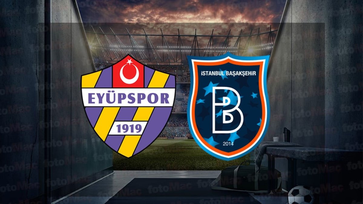 ikas Eyüpspor-RAMS Başakşehir | CANLI (Trendyol Süper Lig)