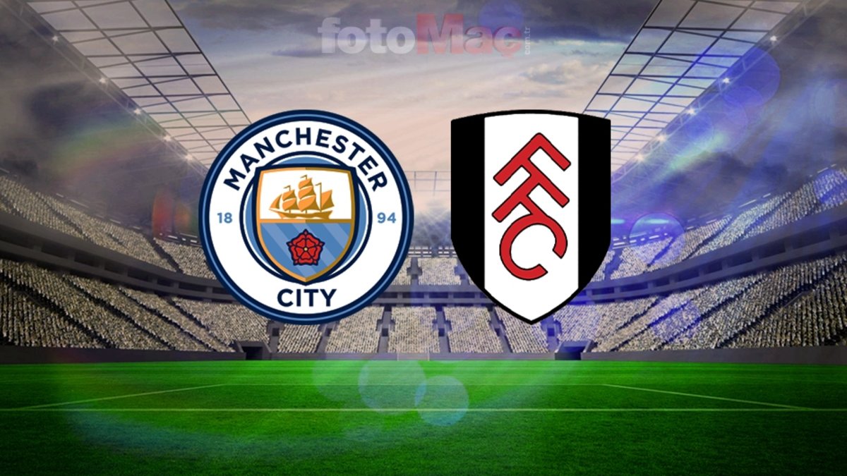 Manchester City-Fulham CANLI yayın izle: Maç saati, kanalı ve ilk 11’ler!