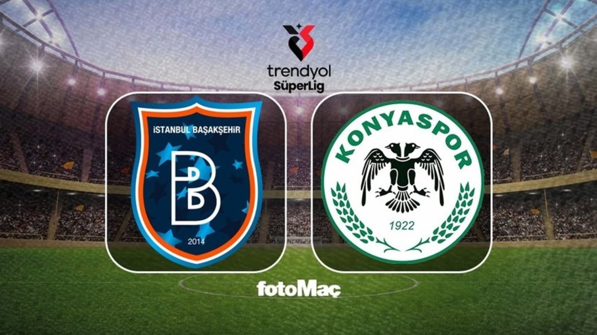 RAMS Başakşehir-Tümosan Konyaspor maçı CANLI (Trendyol Süper Lig)