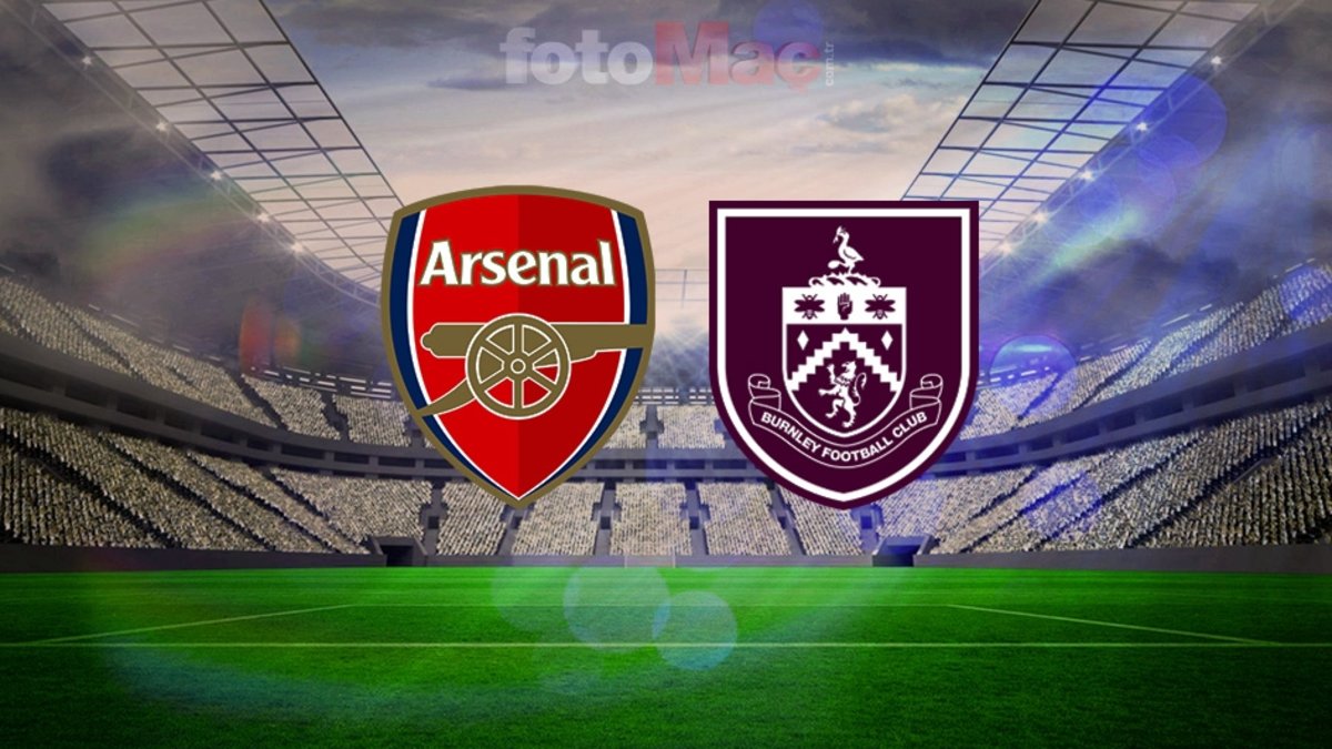 CANLI | Arsenal – Burnley maçı saat kaçta, hangi kanalda?