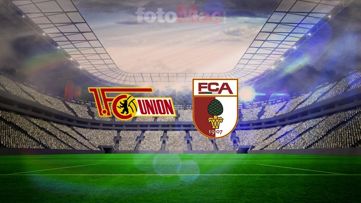 CANLI YAYIN | Union Berlin-Augsburg maçı ne zaman? Saati ve kanal bilgisi!