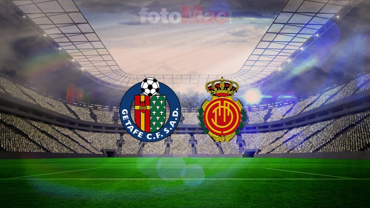 Getafe-Mallorca CANLI YAYIN izle: Ne zaman, saat kaçta, hangi kanalda?