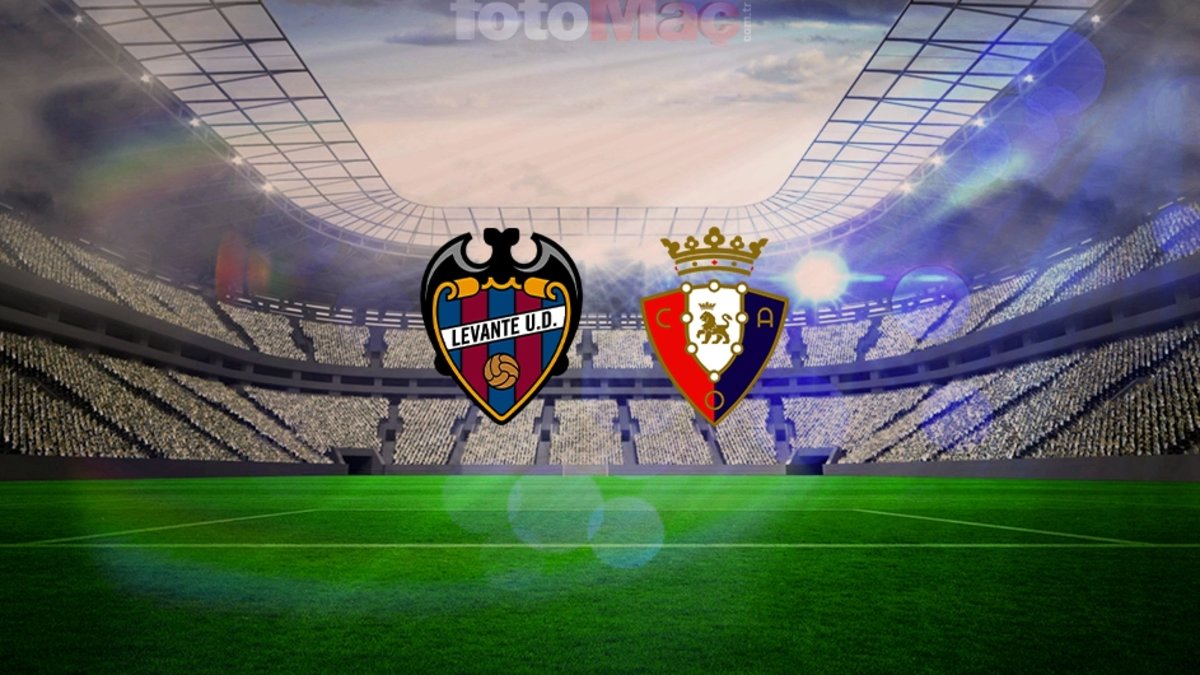 Levante-Osasuna maçı CANLI İZLE | Ne zaman, saat kaçta ve hangi kanalda?