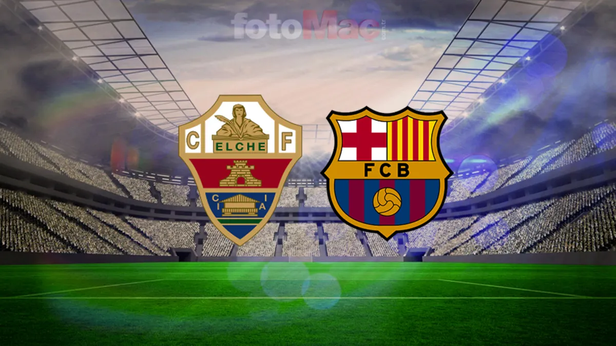 Elche – Barcelona maçı: Ne zaman, saat kaçta, hangi kanalda?